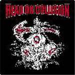 Head On Collision : Arise from the Wreckage